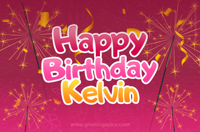 Happy Birthday Kelvin Image with sparklers