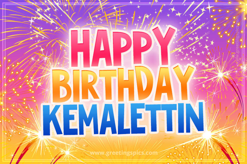 Happy Birthday Kemalettin Picture with fireworks