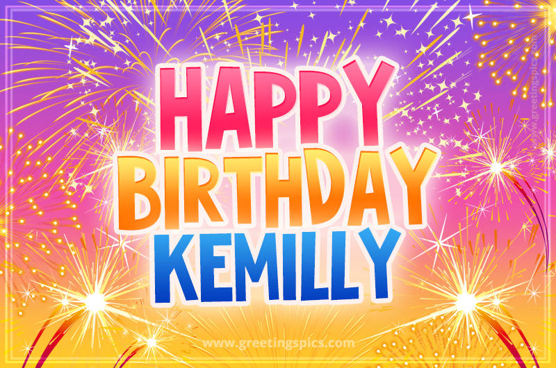 Happy Birthday Kemilly Picture with fireworks