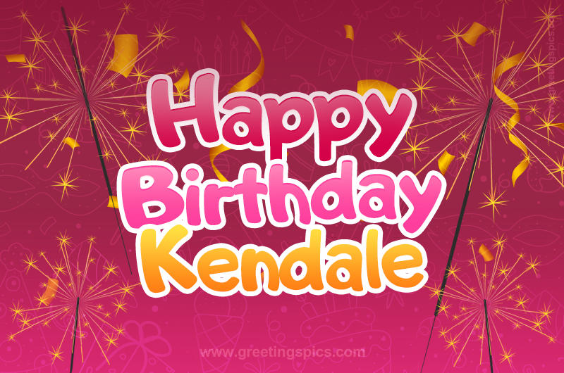 Happy Birthday Kendale Image with sparklers