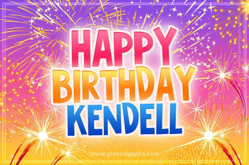 Happy Birthday Kendell Picture with fireworks