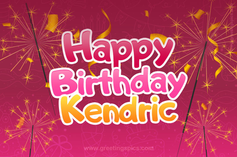 Happy Birthday Kendric Image with sparklers