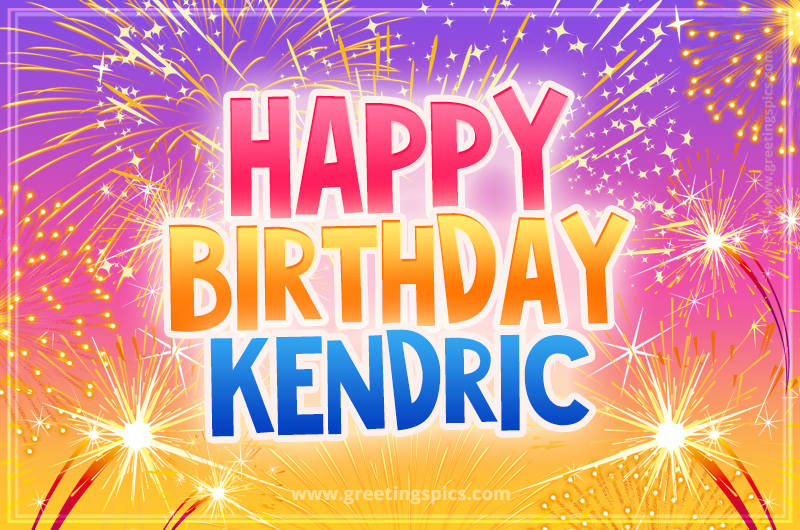 Happy Birthday Kendric Picture with fireworks