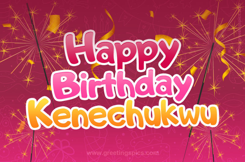 Happy Birthday Kenechukwu Image with sparklers