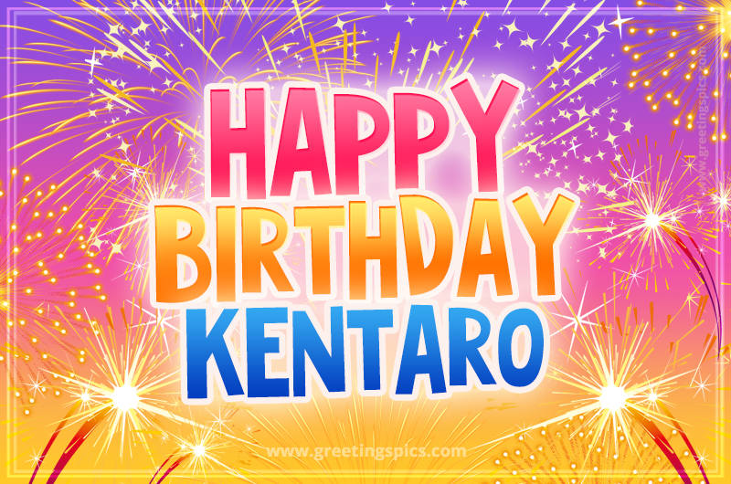 Happy Birthday Kentaro Picture with fireworks