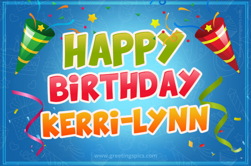 Happy Birthday Kerri-Lynn picture with confetti and party poppers