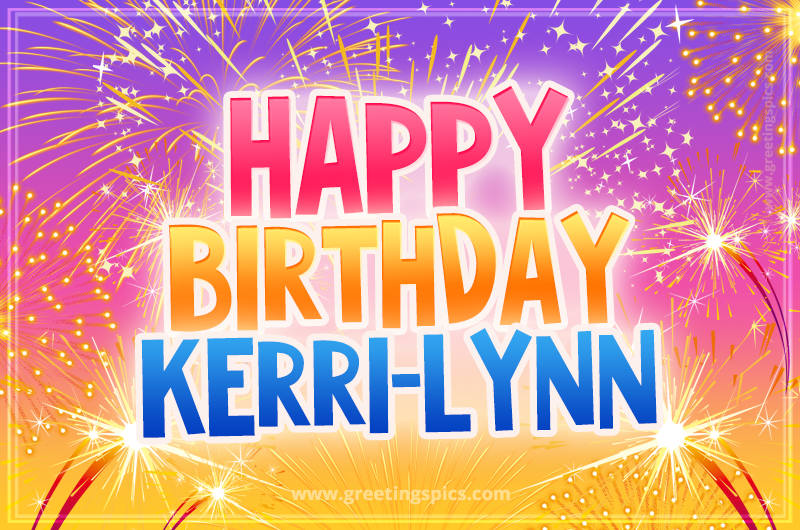 Happy Birthday Kerri-Lynn Picture with fireworks