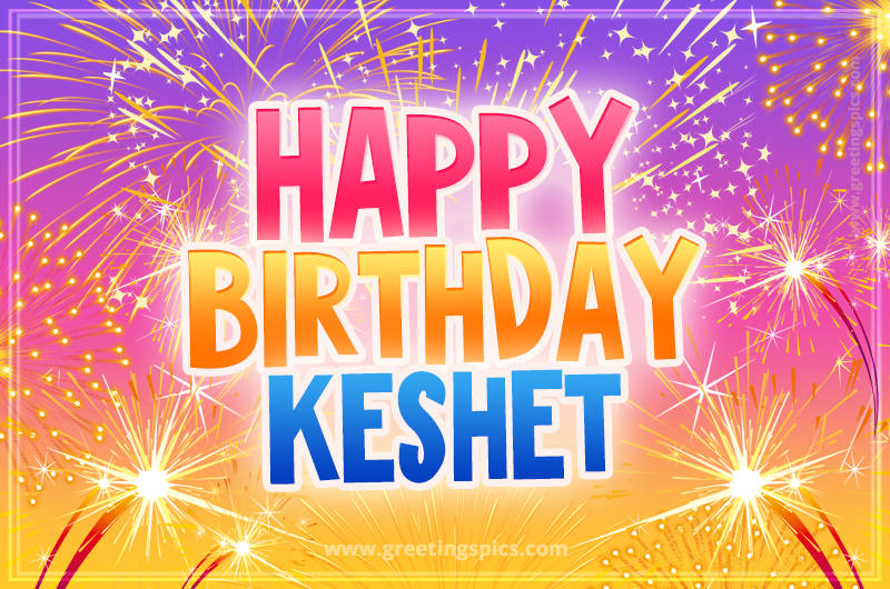 Happy Birthday Keshet Picture with fireworks