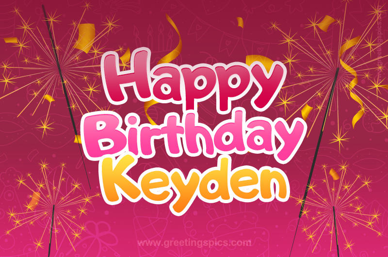 Happy Birthday Keyden Image with sparklers