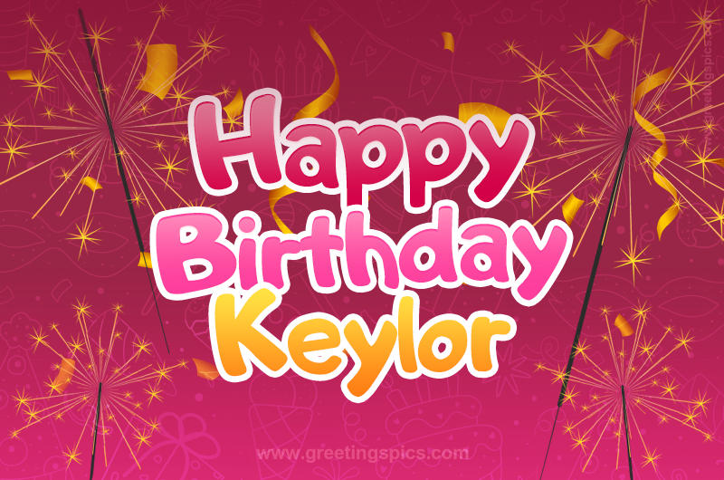 Happy Birthday Keylor Image with sparklers