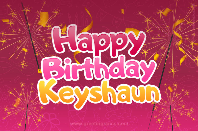 Happy Birthday Keyshaun Image with sparklers