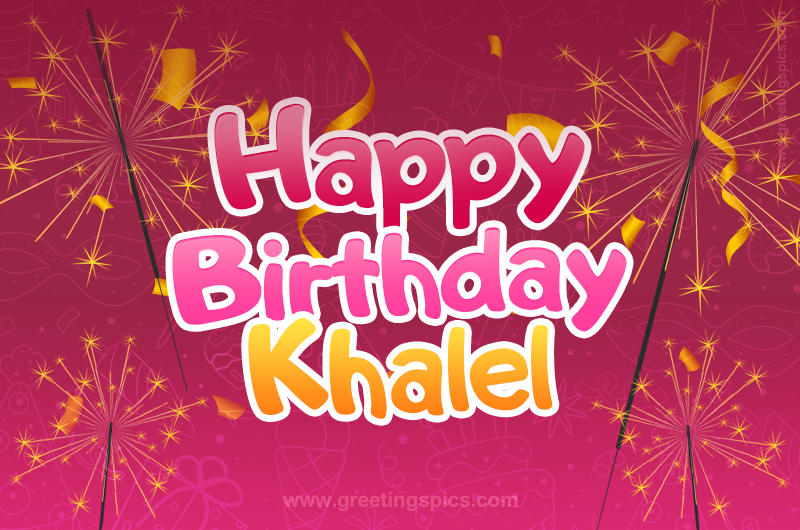 Happy Birthday Khalel Image with sparklers