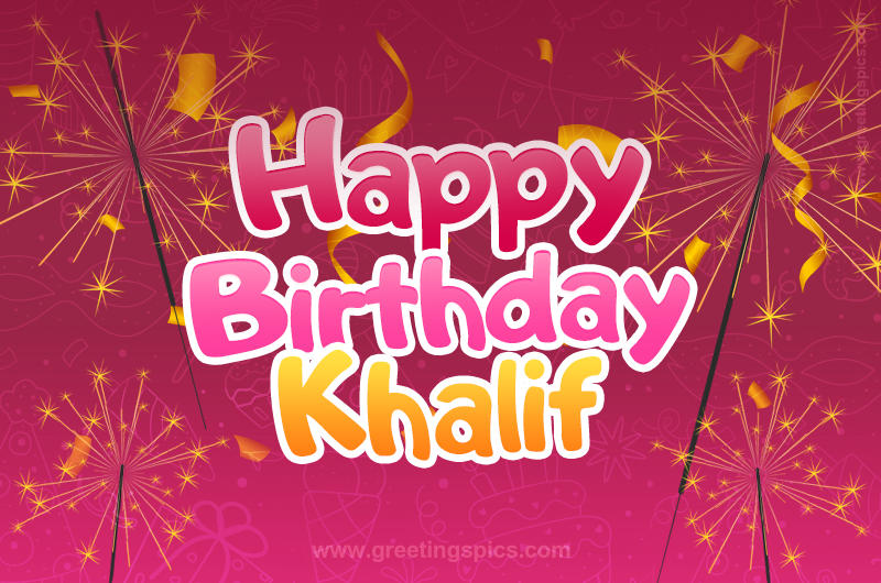 Happy Birthday Khalif Image with sparklers