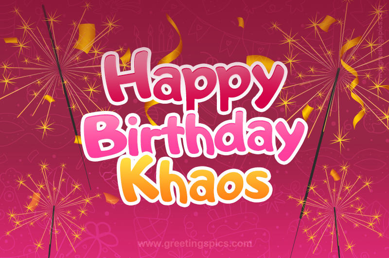 Happy Birthday Khaos Image with sparklers