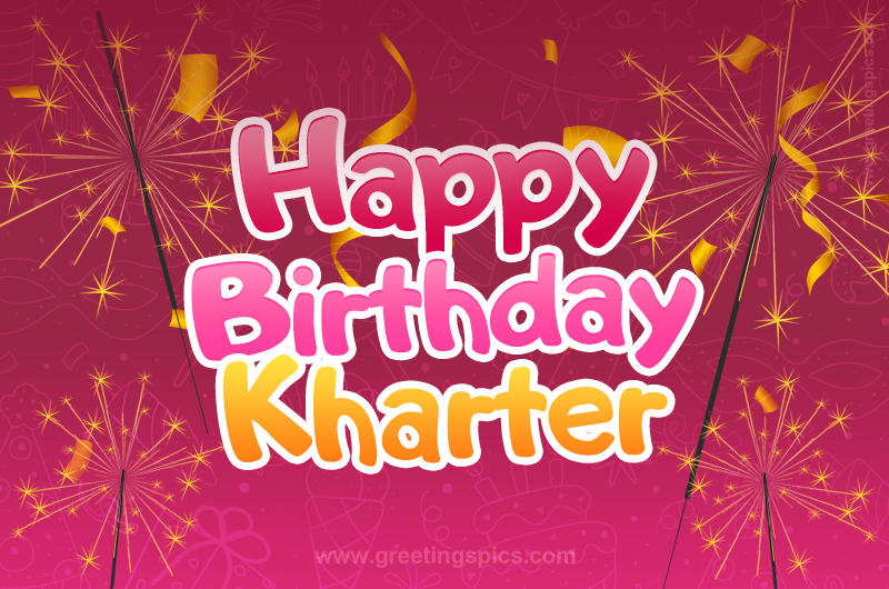 Happy Birthday Kharter Image with sparklers