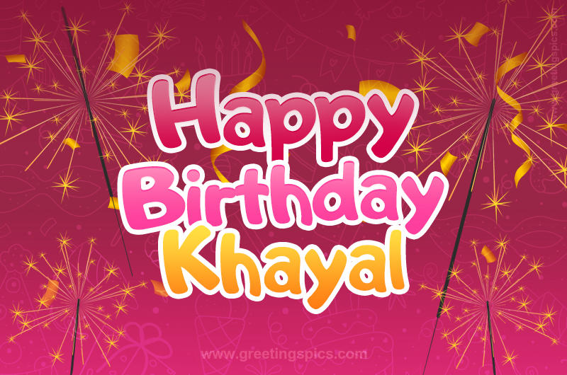 Happy Birthday Khayal Image with sparklers