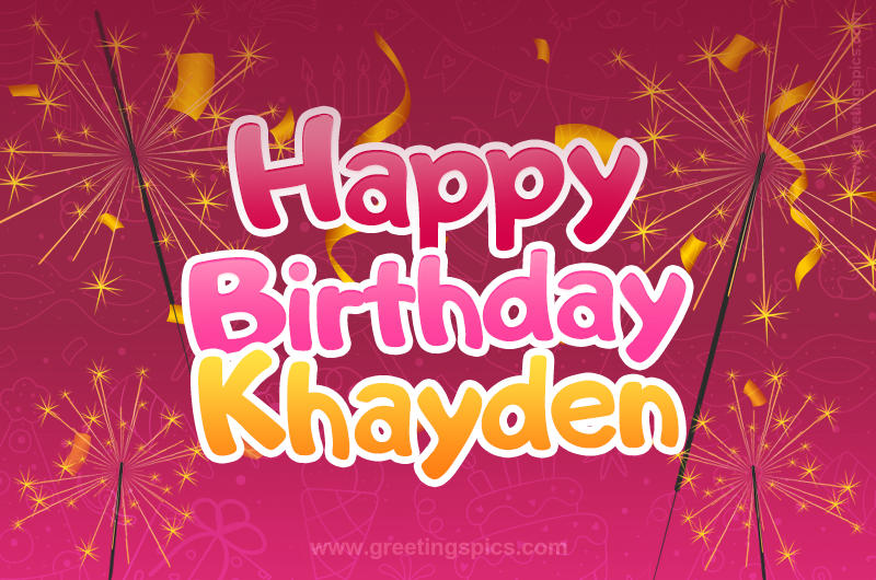 Happy Birthday Khayden Image with sparklers