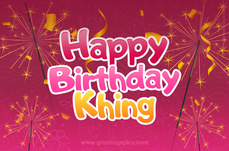 Happy Birthday Khing Image with sparklers