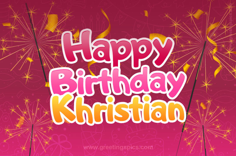 Happy Birthday Khristian Image with sparklers