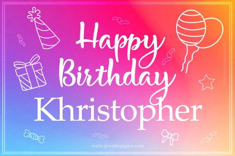 Colorful Happy Birthday Card For Khristopher