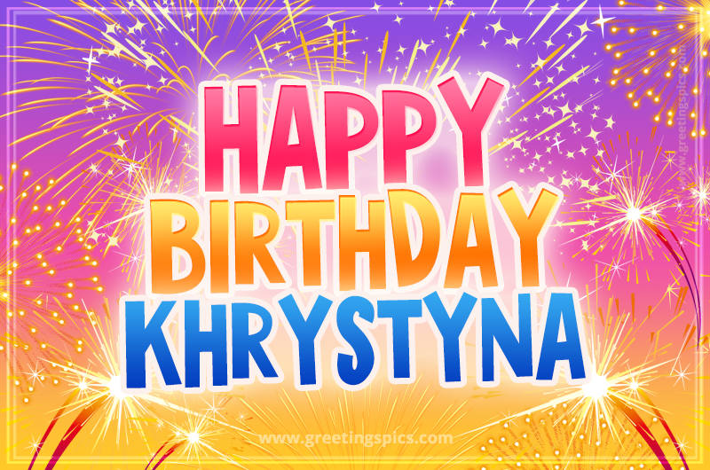 Happy Birthday Khrystyna Picture with fireworks