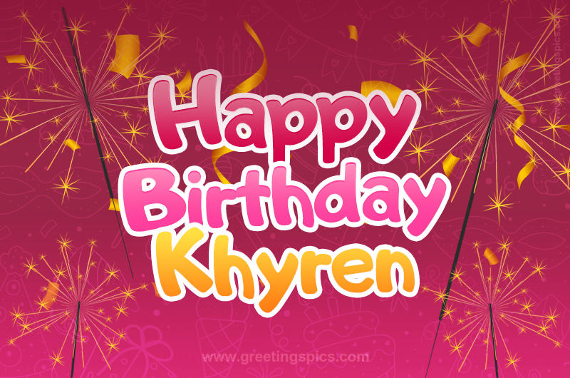 Happy Birthday Khyren Image with sparklers