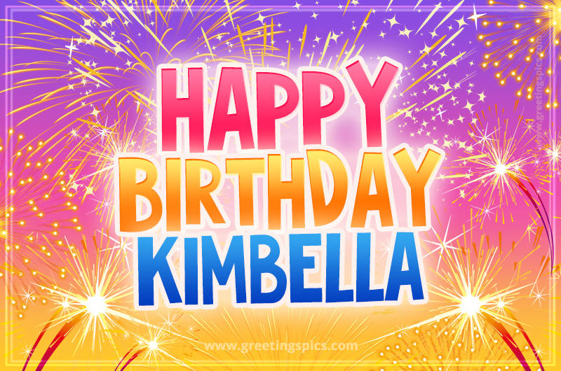 Happy Birthday Kimbella Picture with fireworks