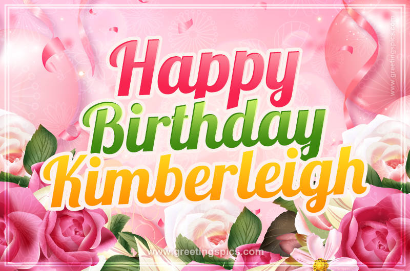 Image with gentle pink background and flowers Happy Birthday Kimberleigh