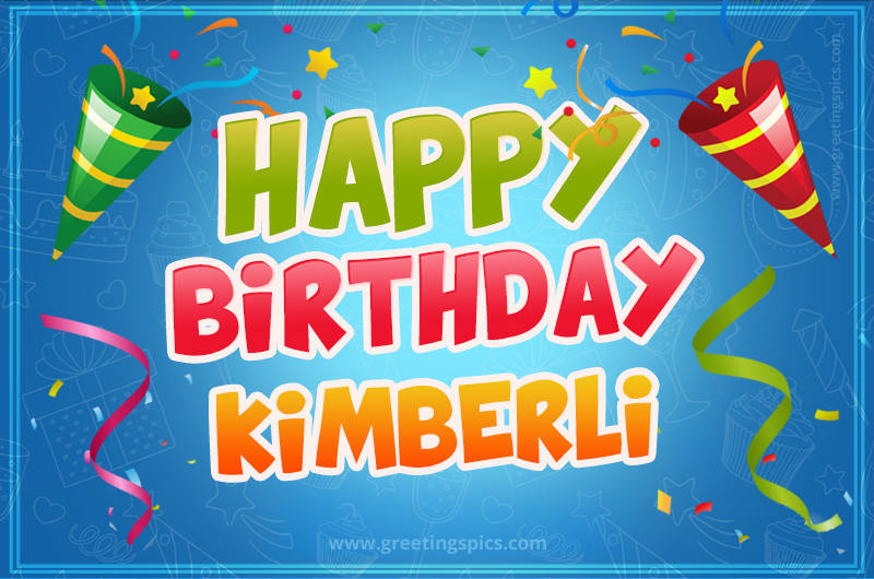 Happy Birthday Kimberli picture with confetti and party poppers