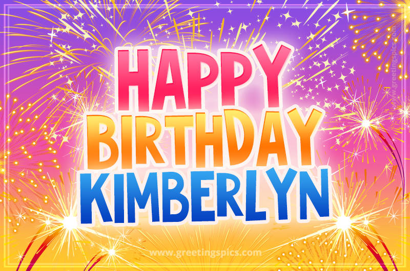 Happy Birthday Kimberlyn Picture with fireworks