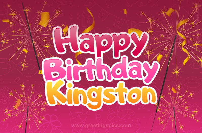 Happy Birthday Kingston Image with sparklers