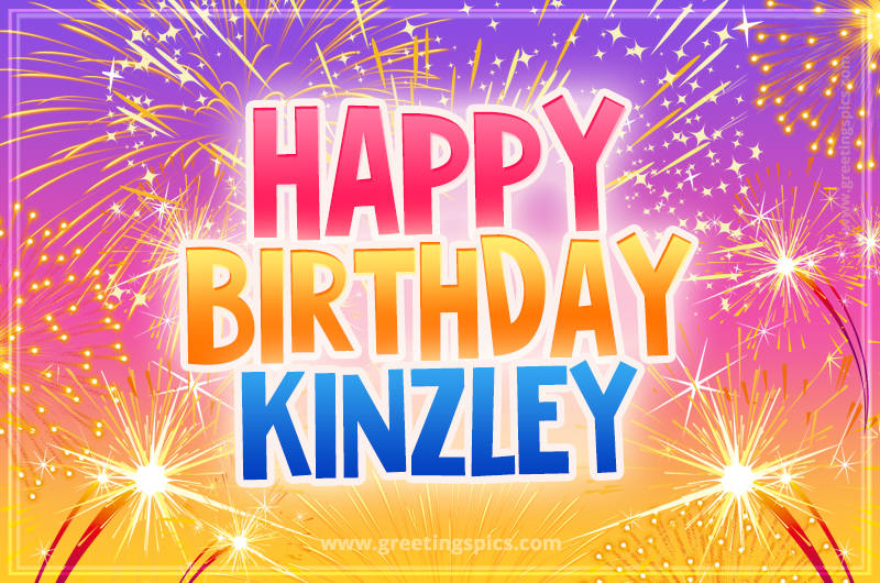 Happy Birthday Kinzley Picture with fireworks