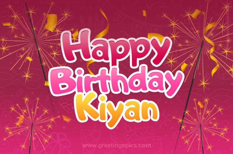 Happy Birthday Kiyan Image with sparklers