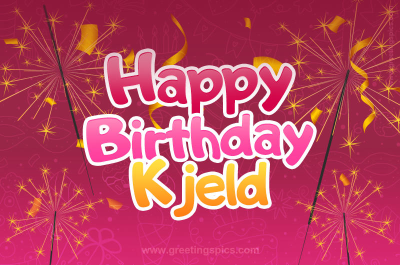 Happy Birthday Kjeld Image with sparklers