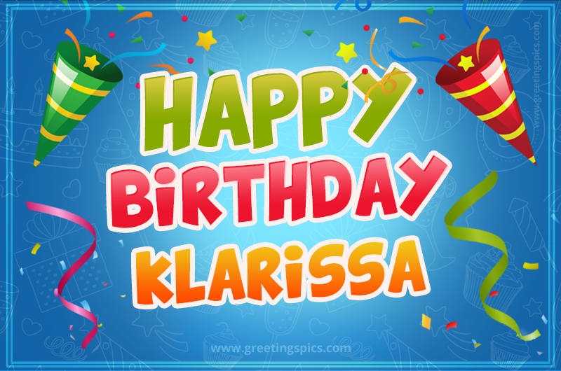 Happy Birthday Klarissa picture with confetti and party poppers