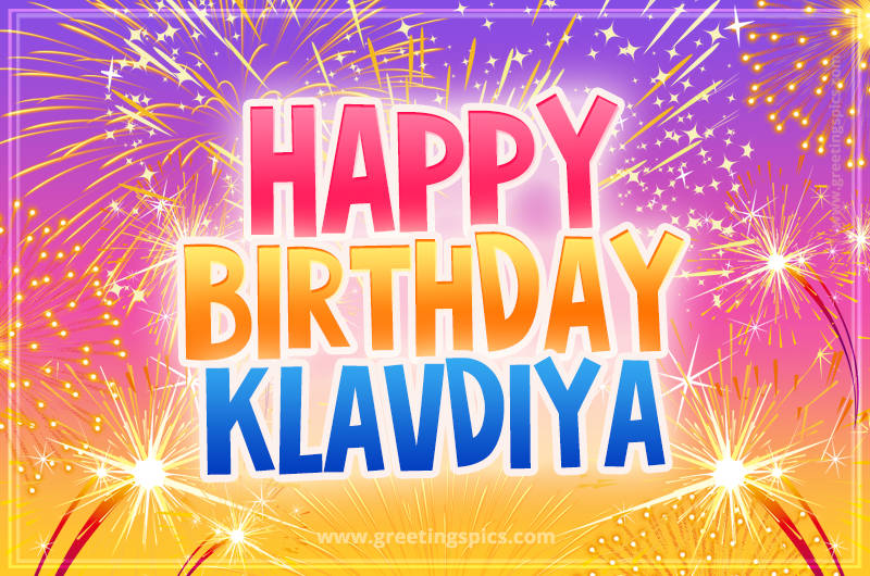 Happy Birthday Klavdiya Picture with fireworks