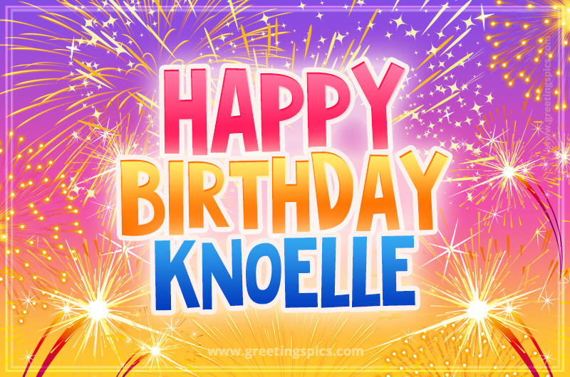 Happy Birthday Knoelle Picture with fireworks