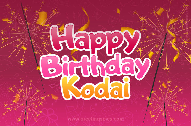 Happy Birthday Kodai Image with sparklers