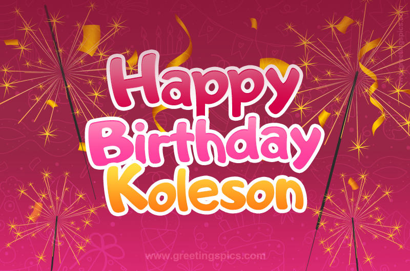 Happy Birthday Koleson Image with sparklers