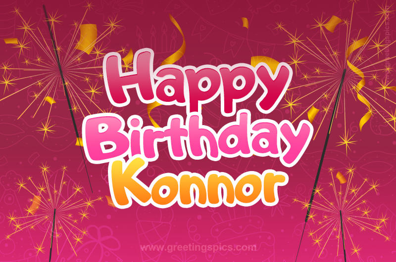 Happy Birthday Konnor Image with sparklers