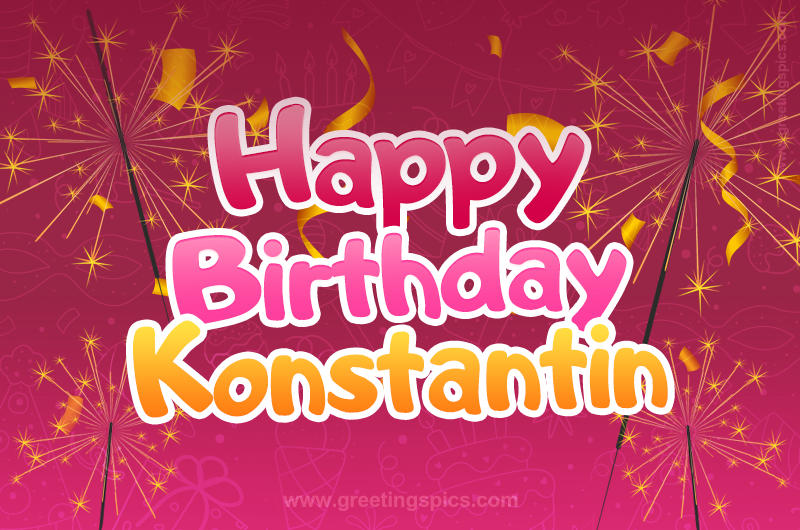 Happy Birthday Konstantin Image with sparklers