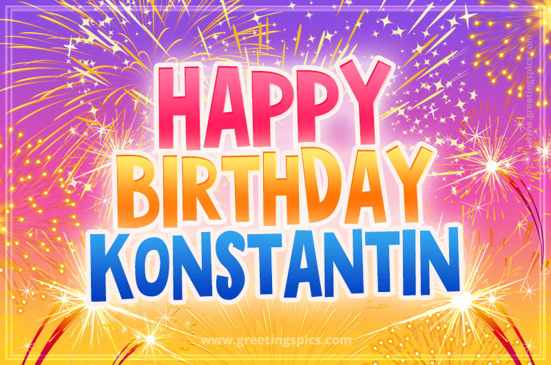 Happy Birthday Konstantin Picture with fireworks