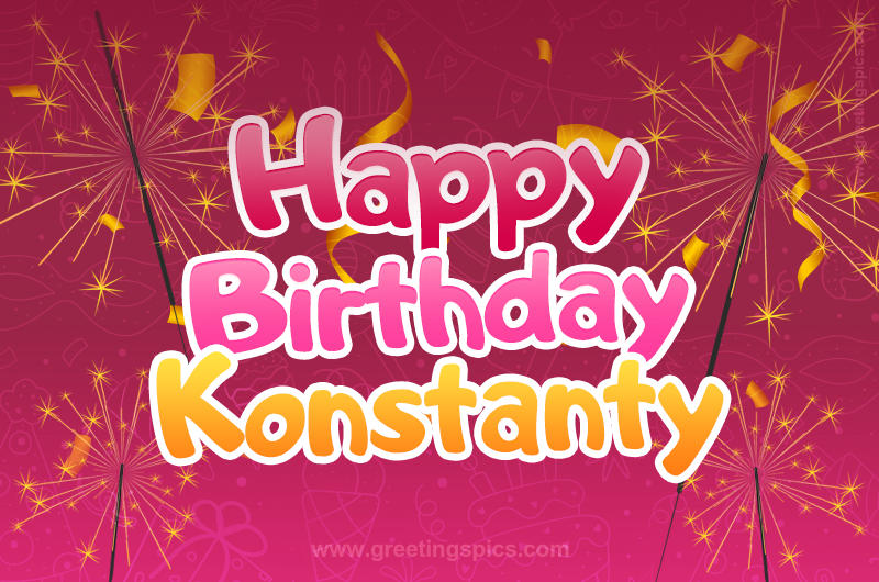 Happy Birthday Konstanty Image with sparklers