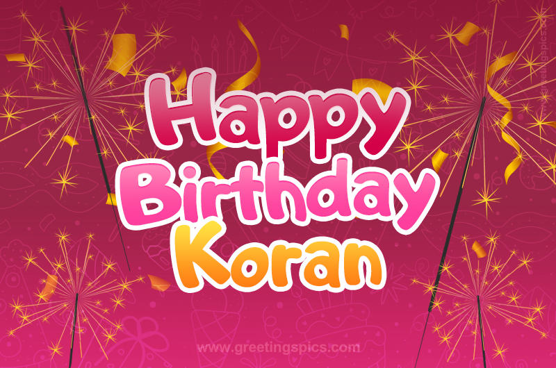 Happy Birthday Koran Image with sparklers