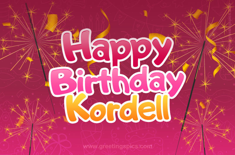 Happy Birthday Kordell Image with sparklers