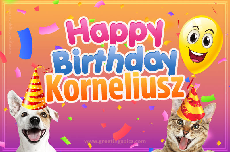 Happy Birthday Korneliusz Funny Image with cat and dog