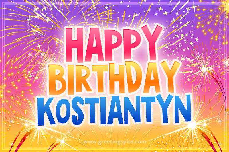 Happy Birthday Kostiantyn Picture with fireworks