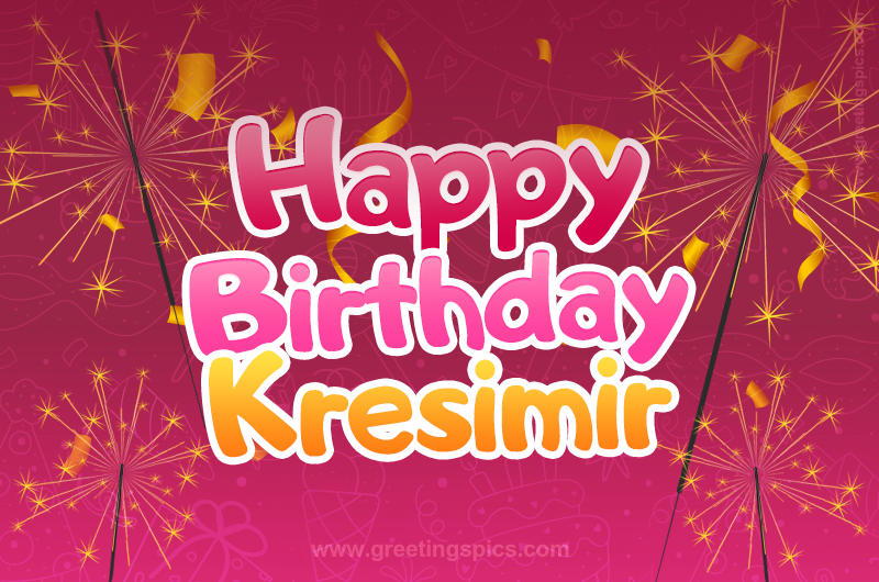 Happy Birthday Kresimir Image with sparklers