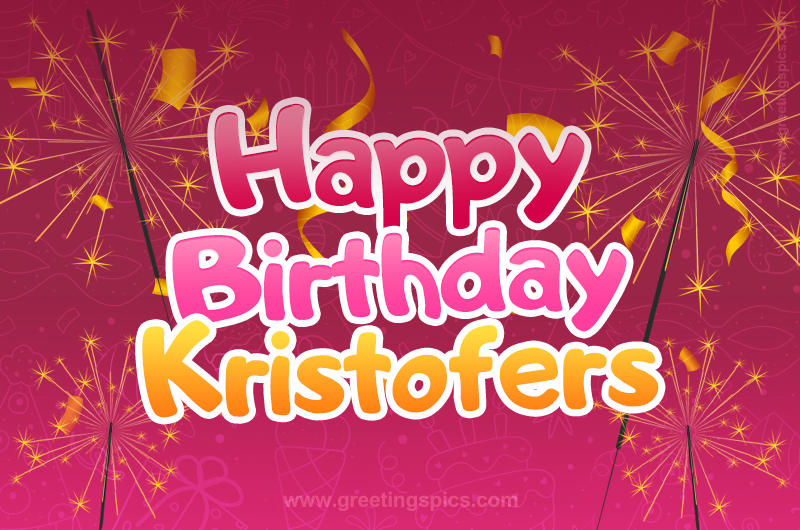 Happy Birthday Kristofers Image with sparklers