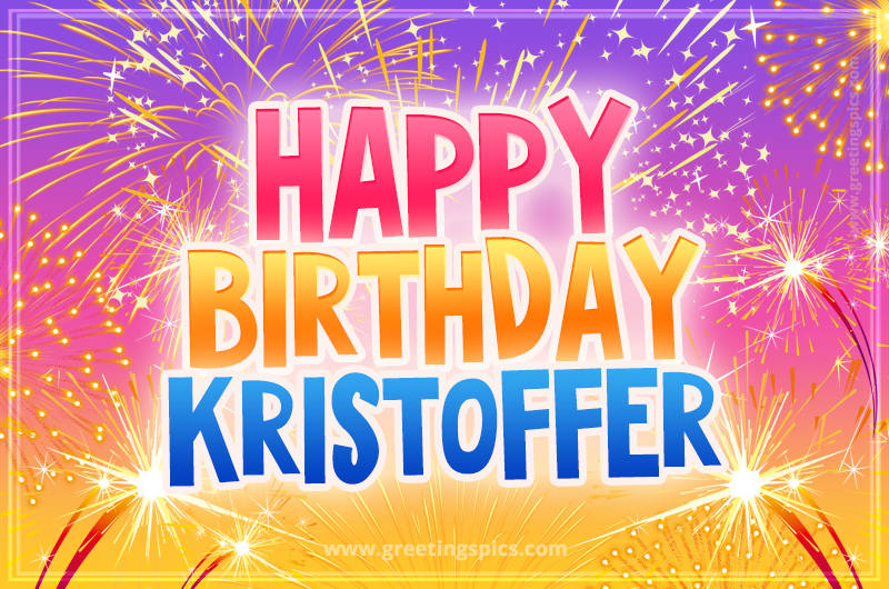 Happy Birthday Kristoffer Picture with fireworks